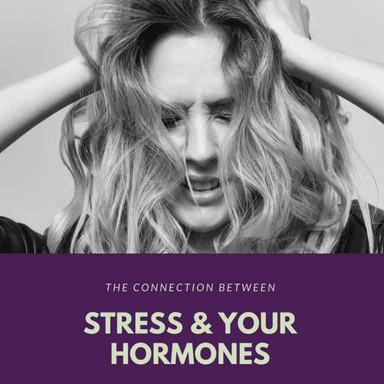 The Connection Between Stress and Your Hormones